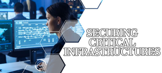 Securing Critical Infrastructures: A Comprehensive Guide