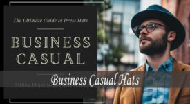 Business Casual Hat: Stylish headwear for a polished look.
