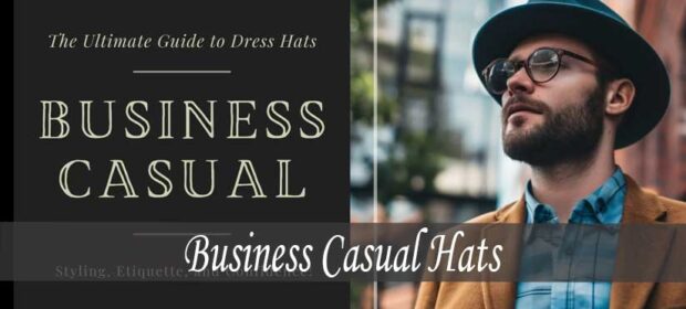 Business Casual Hat: Stylish headwear for a polished look.